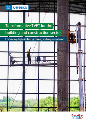 Transforming TVET for the Building and Construction Sector